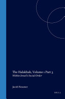 The Halakhah Volume 1 Part 3 Within Israels Social Order Jacob Neusner