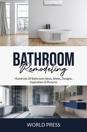 Bathroom Remodeling Hundreds Of Bathroom Ideas Styles Designs Inspiration Pictures World Press