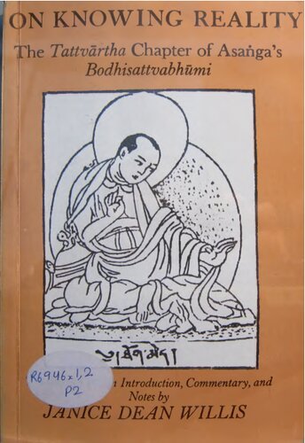 On Knowing Reality Tattvrtha Chapter Of Asagas Bodhisattvabhmi Janice D Willis