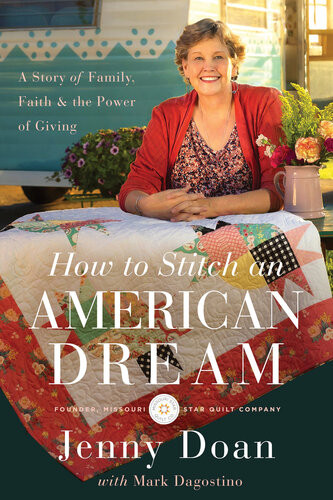 How To Stitch An American Dream A Story Of Family Faith And The Power Of Giving Jenny Louise Doan