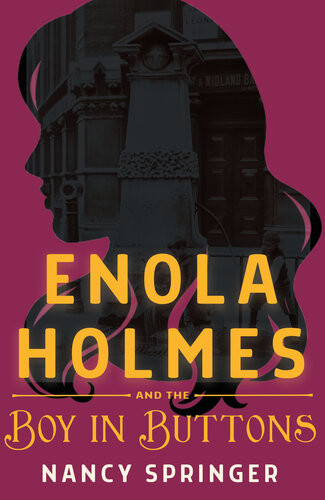 Enola Holmes And The Boy In Buttons Nancy Springer