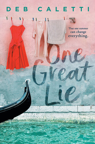 One Great Lie Deb Caletti