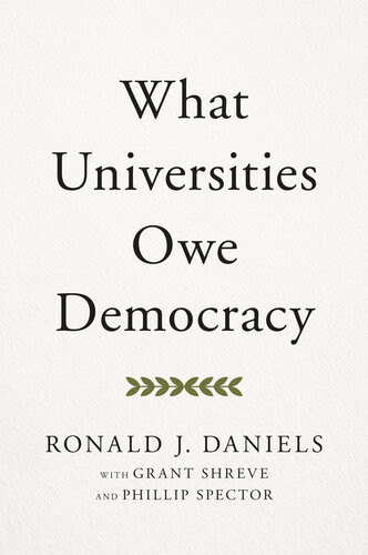 What Universities Owe Democracy Access Mobility Fairness Ronald J Daniels
