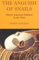 Anguish Of Snails Native American Folklore In The West Barre Toelken