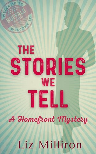The Stories We Tell Liz Milliron