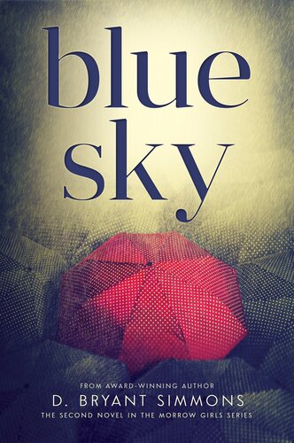 Blue Sky D Bryant Simmons