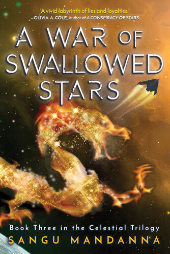 A War Of Swallowed Stars Sangu Mandanna