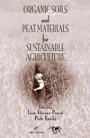 Organic Soils And Peat Materials For Sustainable Agriculture Leon Etienne Parent