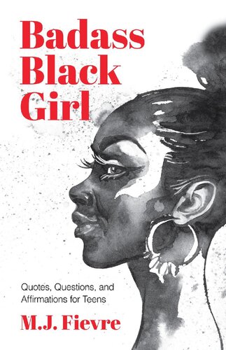 Badass Black Girl Quotes Questions And Affirmations For Teens Gift For Teenage Girl M J Fievre