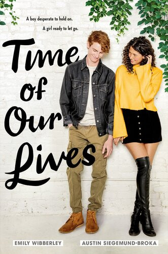 Time Of Our Lives Emily Wibberley Austin Siegemundbroka