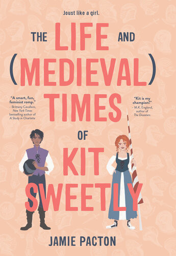The Life And Medieval Times Of Kit Sweetly Jamie Pacton