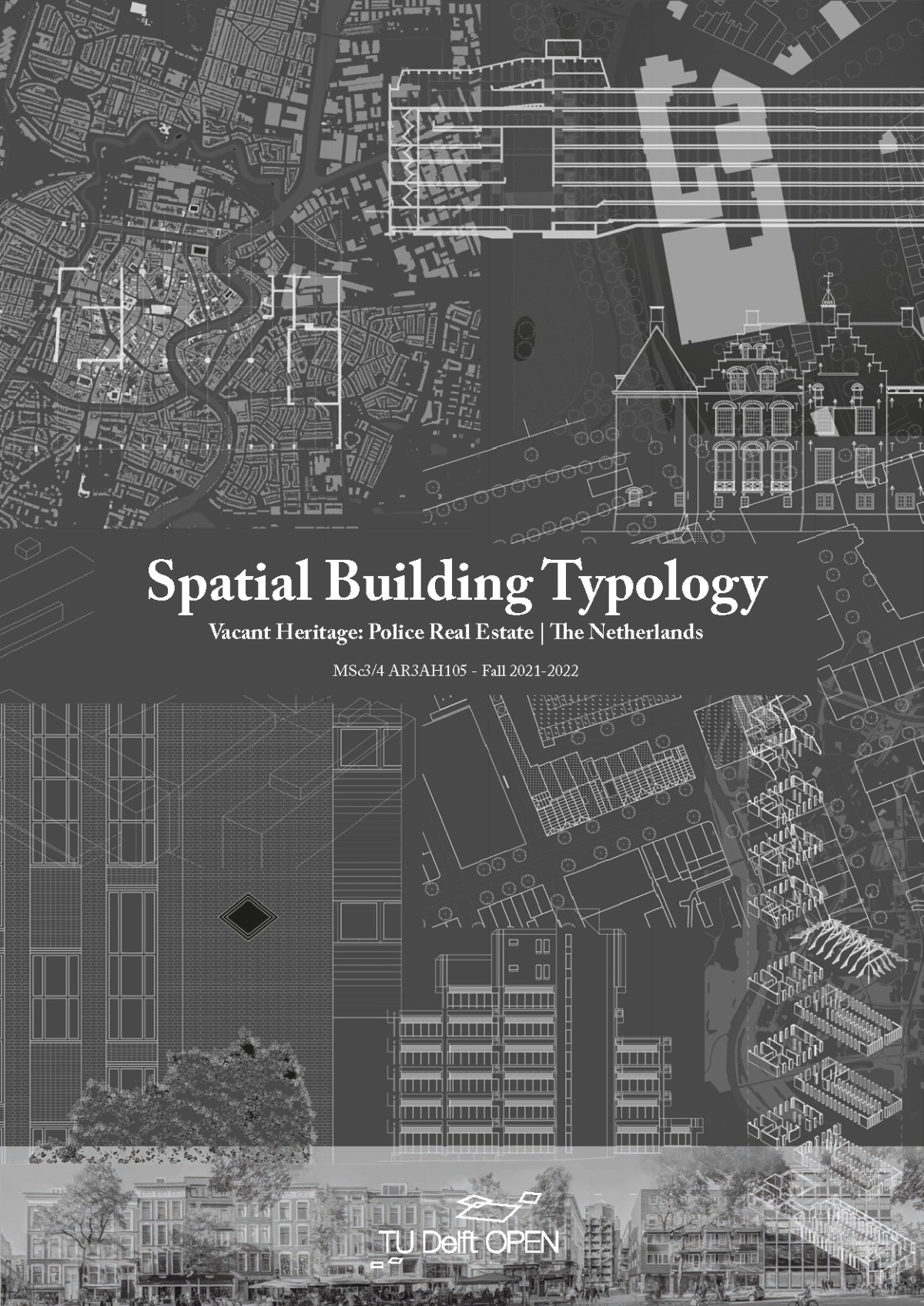 Spatial Building Typology Vacant Heritage Police Real Estate The Netherlands Volume 2 Hielkje Zijlstra