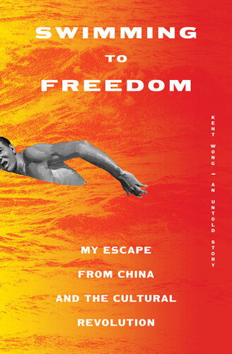 Swimming To Freedom Kent Wong