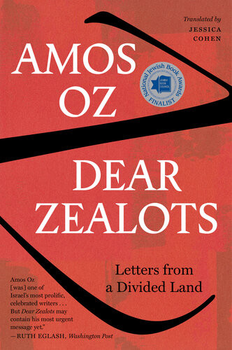 Dear Zealots Letters From A Divided Land Amos Oz