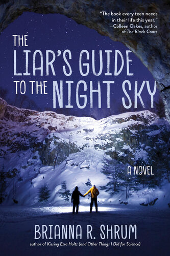The Liars Guide To The Night Sky A Novel Brianna R Shrum