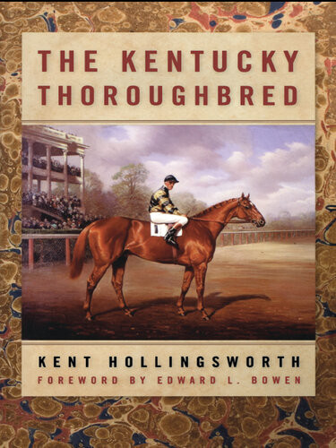 The Kentucky Thoroughbred Kent Hollingsworth