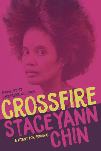Crossfire A Litany For Survival Staceyann Chin