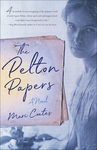 The Pelton Papers A Novel Mari Coates