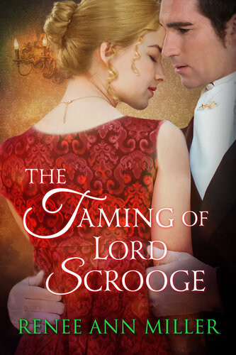 The Taming Of Lord Scrooge Renee Ann Miller