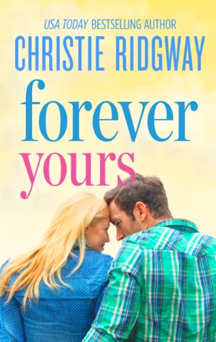 Forever Yours Christie Ridgway