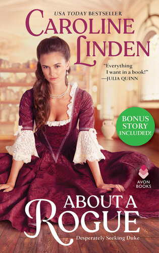 About A Rogue Bonus Short Story Included Desperately Seeking Duke 1 Of 3 Caroline Linden