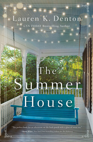The Summer House Lauren K Denton