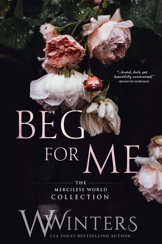 Beg For Memerciless World Collectionbooks 14 W Winters Willow Winters