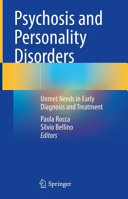Psychosis And Personality Disordersunmet Needs In Early Diagnosis And Treatment Paola Rocca