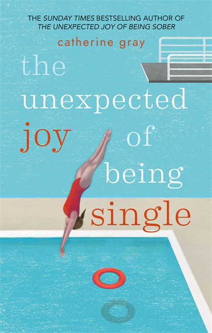 The Unexpected Joy Of Being Single Locating Happilysingle Serenity Catherine Gray