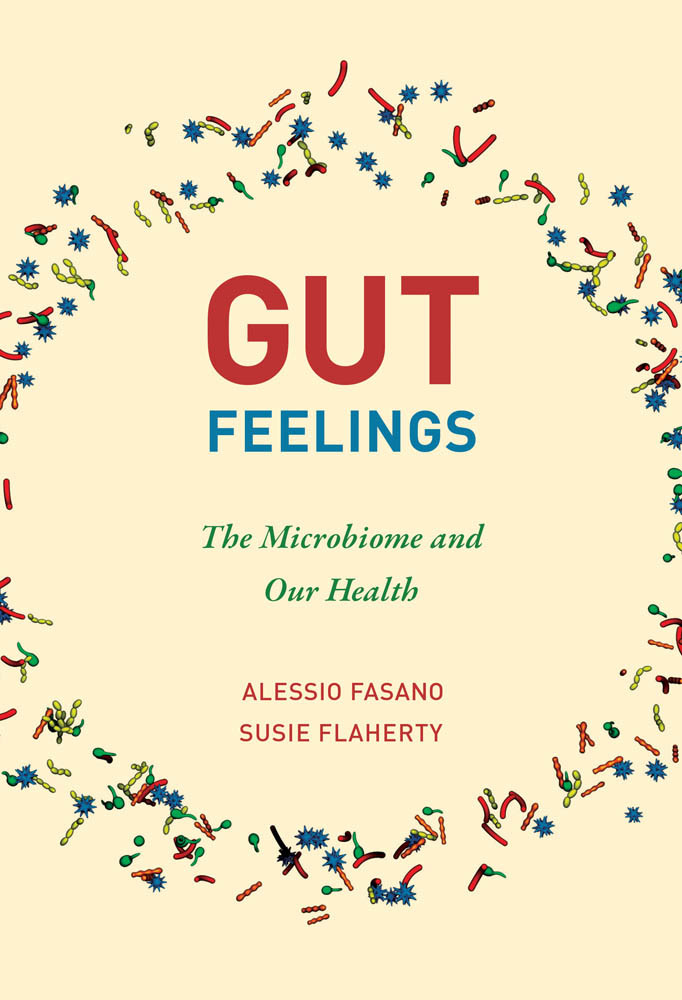 Gut Feelings Alessio Fasano Susie Flaherty