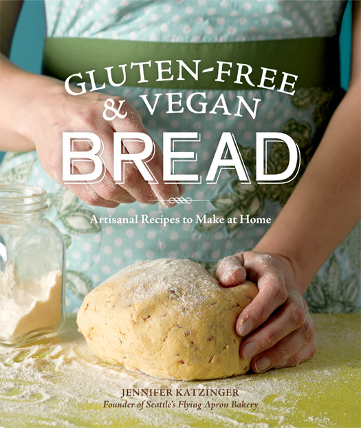 Glutenfree And Vegan Bread Jennifer Katzinger