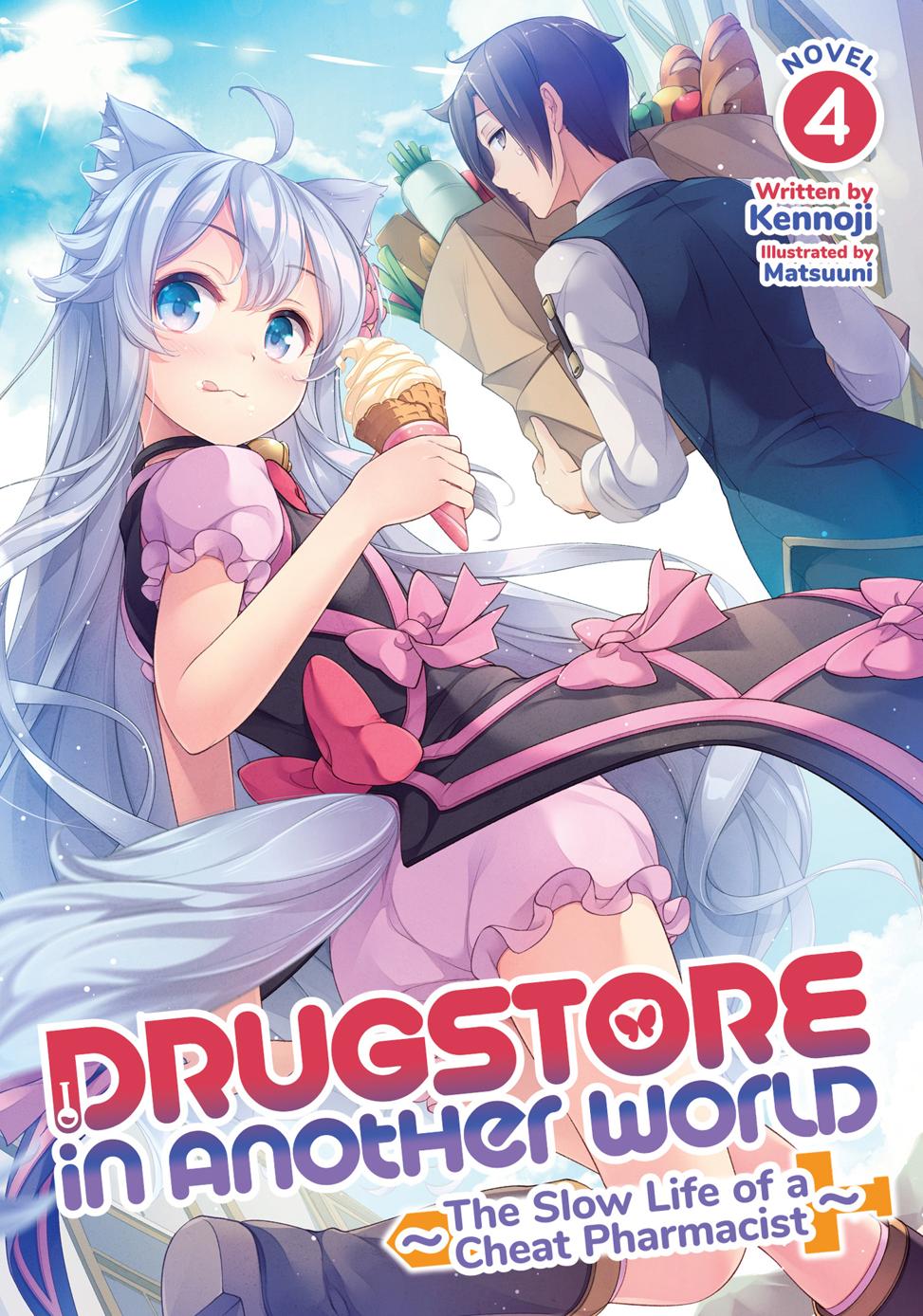 Drugstore In Another World The Slow Life Of A Cheat Pharmacist Vol 4 Kennoji