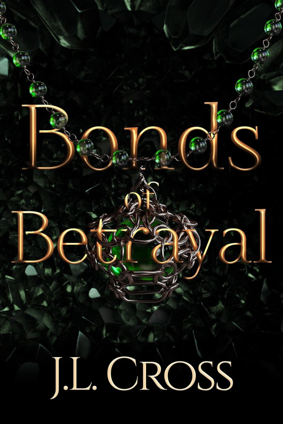 Bonds Of Betrayal Jl Cross