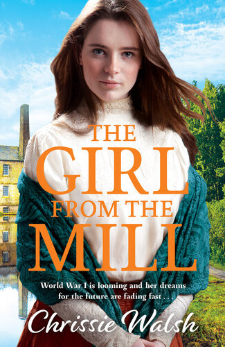 The Girl From The Mill Chrissie Walsh