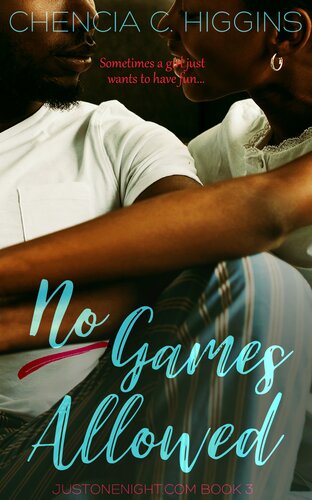 No Games Allowed A Novella Chencia C Higgins