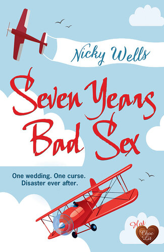 Seven Years Bad Sex Nicky Wells