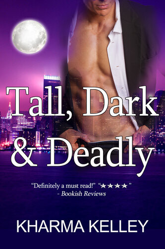 Tall Dark Deadly Kharma Kelley
