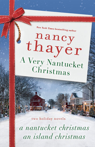 A Very Nantucket Christmas Two Holiday Novels Nancy Thayer