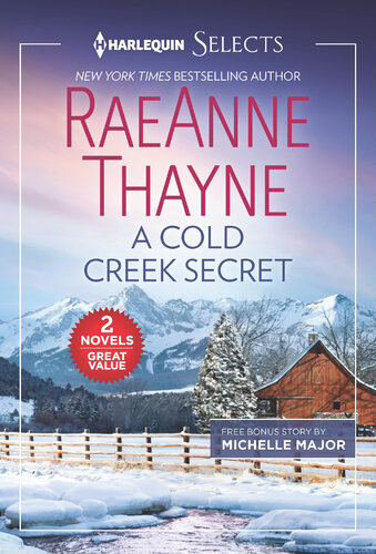 A Cold Creek Secret And A Brevia Beginning Raeanne Thayne Michelle Major