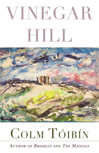 Vinegar Hill Poems Colm Tibn