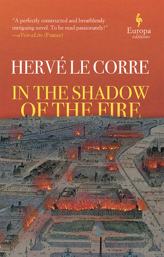 In The Shadow Of The Fire Herv Le Corre