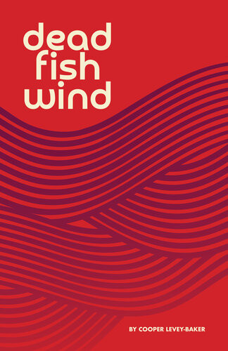Dead Fish Wind Cooper Leveybaker