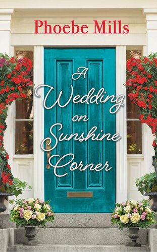 A Wedding On Sunshine Corner Phoebe Mills