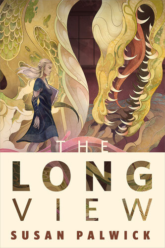 The Long View A Torcom Original Susan Palwick