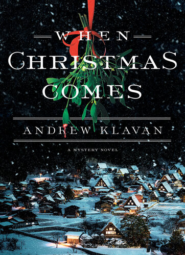 When Christmas Comes Cameron Winter 1 1st Edition Andrew Klavan