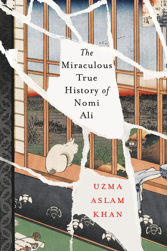 The Miraculous True History Of Nomi Ali Uzma Aslam Khan