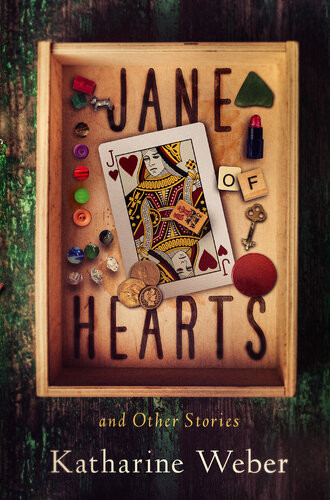 Jane Of Hearts And Other Stories Katharine Weber