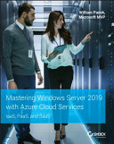 Mastering Windows Server 2022 With Azure Cloud Services Iaas Paas And Saas 1st Edition Panek