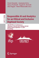 Responsible Ai And Analytics For An Ethical And Inclusive Digitized Society 20th Ifip Wg 611 Conference On Ebusiness Eservices And Esociety I3e 2021 Galway Ireland September 13 2021 Proceedings Denis Dennehy