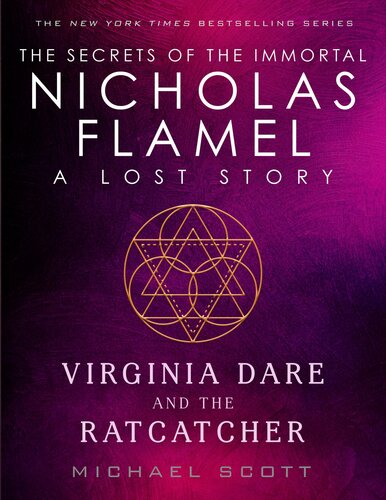 Virginia Dare And The Ratcatcher A Lost Story From The Secrets Of The Immortal Nicholas Flamel Michael Scott